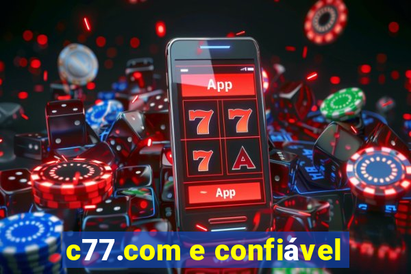 c77.com e confiável