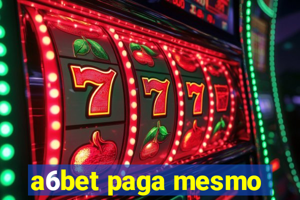 a6bet paga mesmo