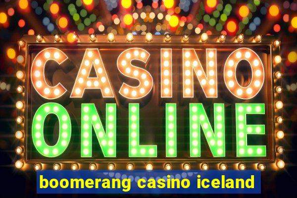 boomerang casino iceland