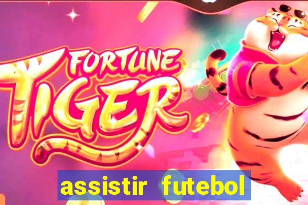 assistir futebol online multi canais