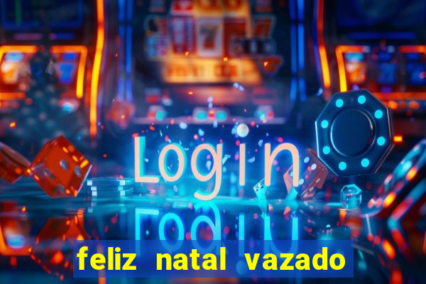 feliz natal vazado para imprimir