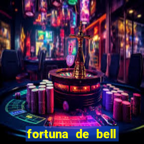 fortuna de bell marques 2024