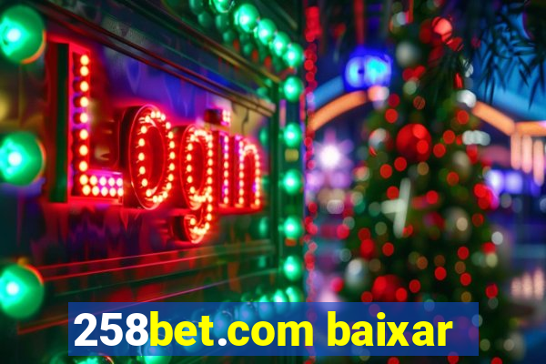 258bet.com baixar