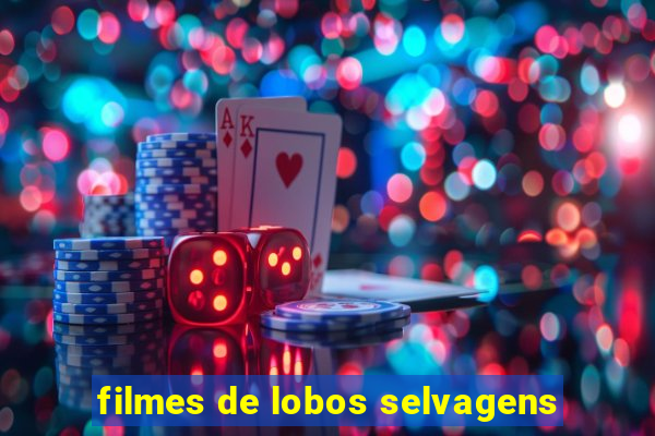 filmes de lobos selvagens