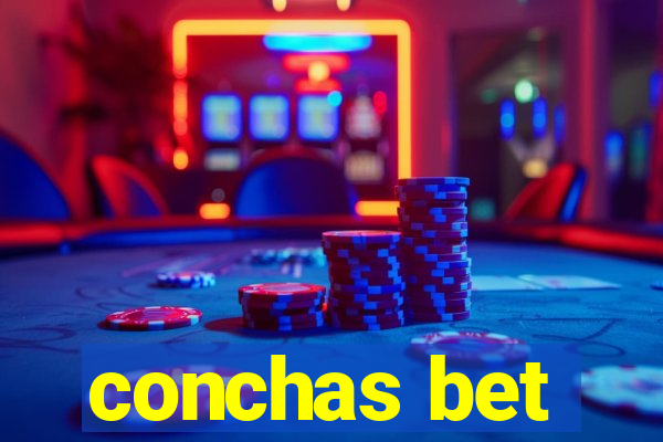 conchas bet