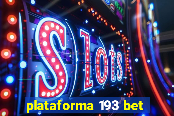 plataforma 193 bet