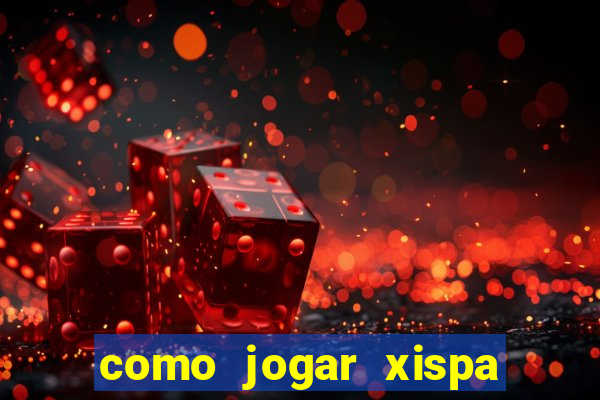 como jogar xispa no jogo do bicho