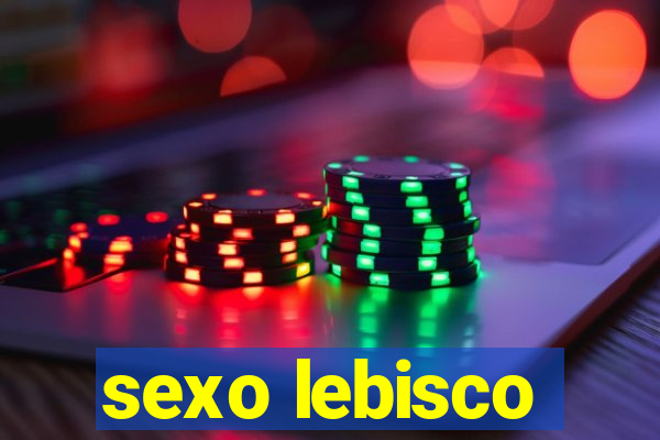 sexo lebisco