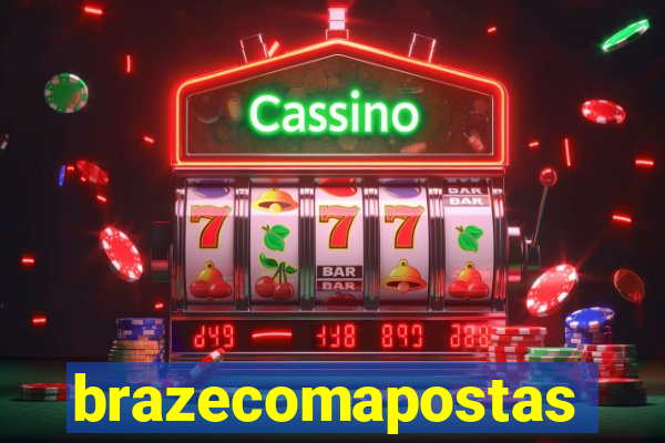 brazecomapostas