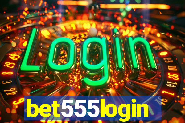 bet555login