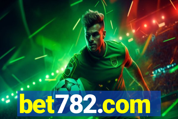 bet782.com