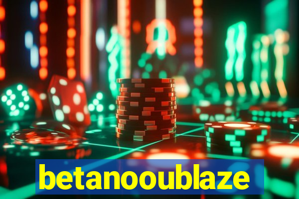 betanooublaze