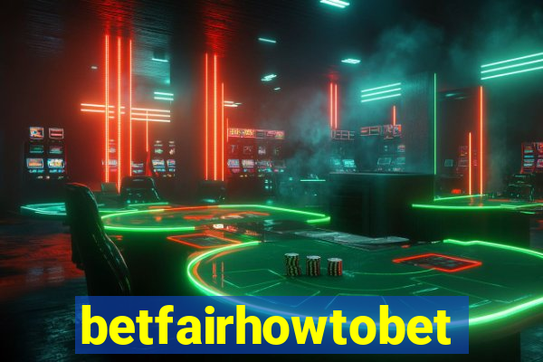 betfairhowtobet