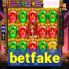 betfake