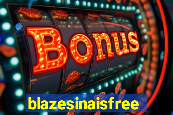 blazesinaisfree