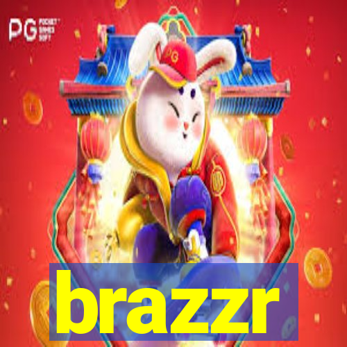 brazzr