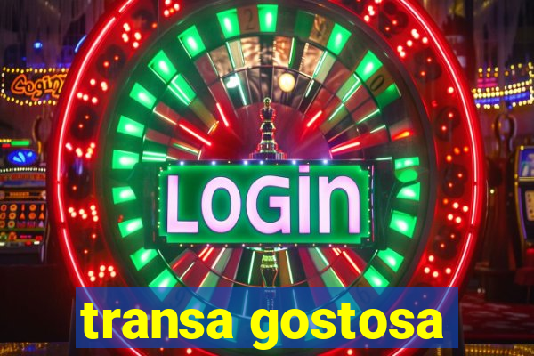 transa gostosa