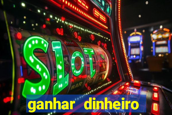 ganhar dinheiro online jogando