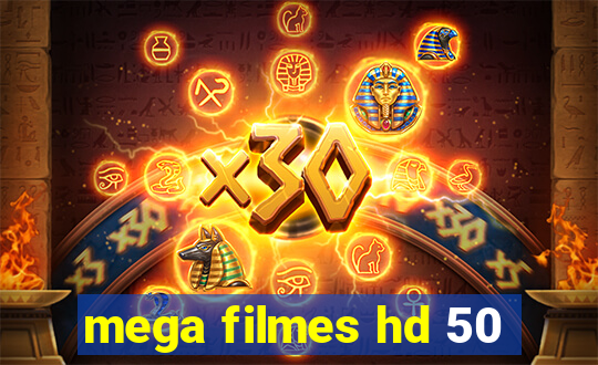 mega filmes hd 50