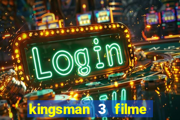 kingsman 3 filme completo dublado superflix