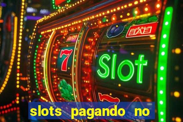 slots pagando no cadastro 2024