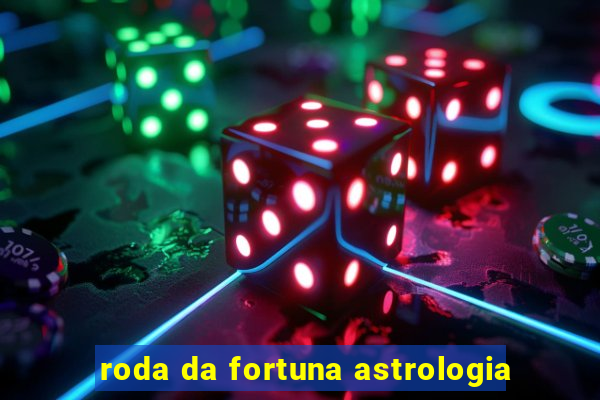 roda da fortuna astrologia