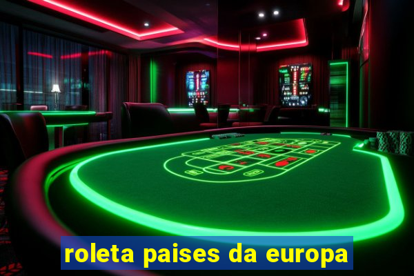 roleta paises da europa