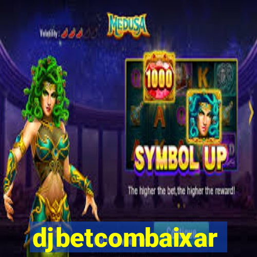 djbetcombaixar