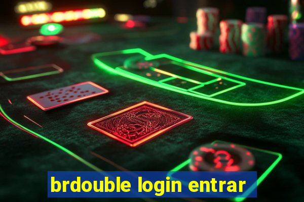 brdouble login entrar