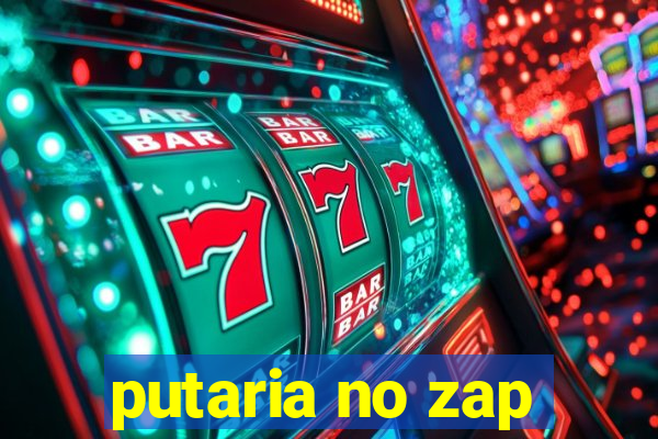 putaria no zap