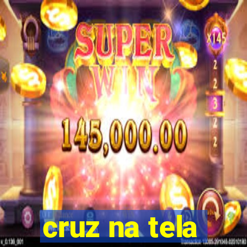 cruz na tela