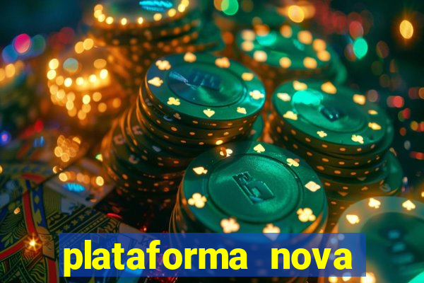 plataforma nova pagando no cadastro sem depósito