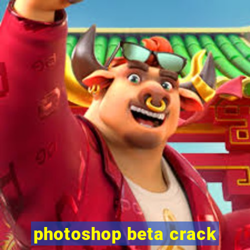 photoshop beta crack