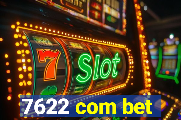 7622 com bet