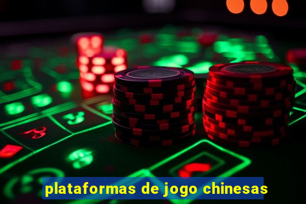 plataformas de jogo chinesas