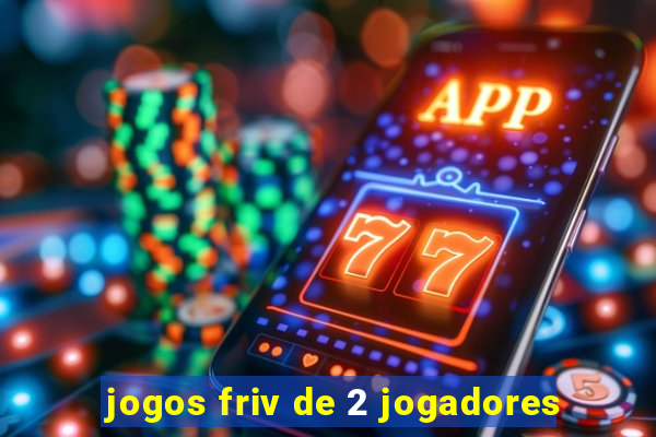 jogos friv de 2 jogadores