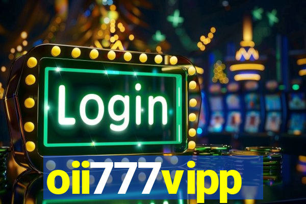 oii777vipp