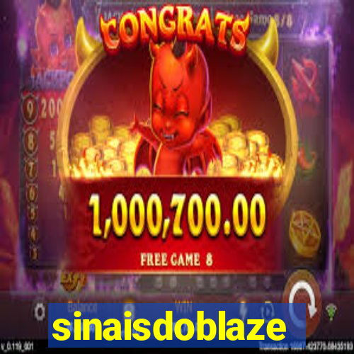 sinaisdoblaze