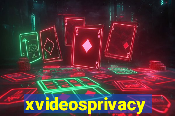 xvideosprivacy