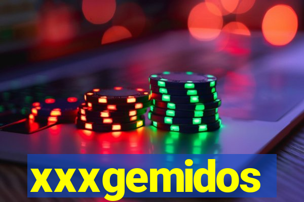 xxxgemidos